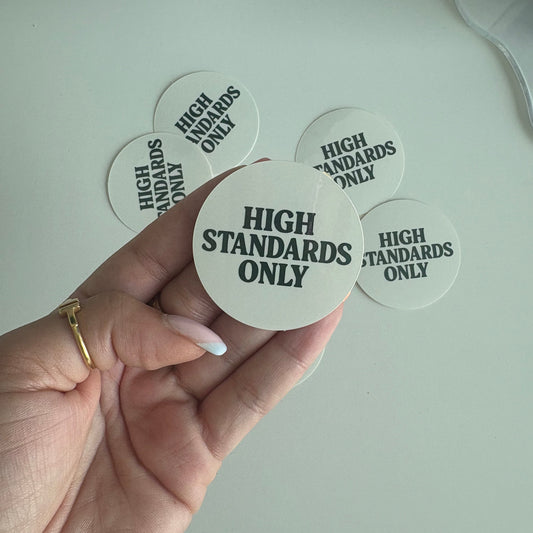 High Standards Only Sticker